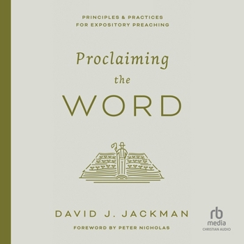 MP3 CD Proclaiming the Word: Principles and Practices for Expository Preaching Book