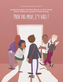 Paperback Prof pas prof, j'y vais! [French] Book