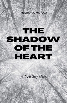 Paperback The shadow of the heart Book