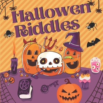 Paperback Halloween Riddles: Activity Themed Book with Funny Illustrations For Kids Ages 2-4, 4-8 - From A-Z Book