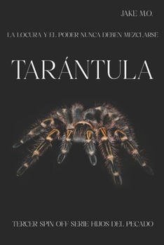 Paperback Tarántula: Precuela Serie Hijos del pecado [Spanish] Book