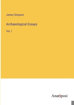 Paperback Archaeological Essays: Vol. I Book