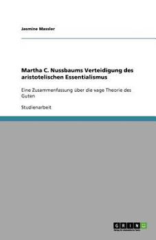 Paperback Martha C. Nussbaums Verteidigung des aristotelischen Essentialismus: Eine Zusammenfassung über die vage Theorie des Guten [German] Book