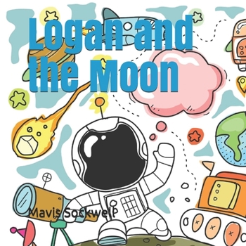 Paperback Logan and the Moon Book