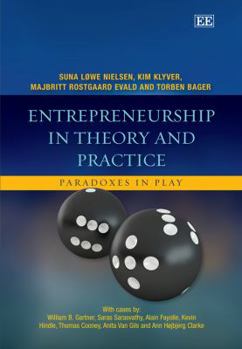 Paperback Entrepreneurship in Theory and Practice: Paradoxes in Play Book