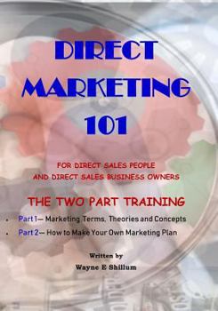 Paperback Direct Marketing 101: For Direct Sales People and Direct Sales Business Owners Book