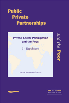 Paperback PPP and the Poor: Private Sector Participation and the Poor, 3 - Regulation Book