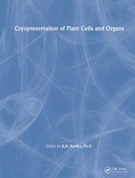 Hardcover Cryopreservation of Plant Cells and Organs Book
