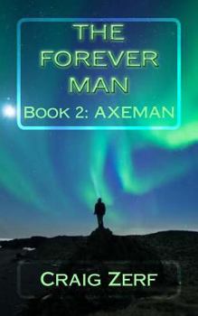 Axeman - Book #2 of the Forever Man