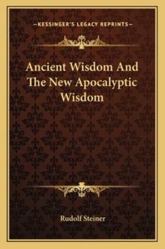Paperback Ancient Wisdom And The New Apocalyptic Wisdom Book