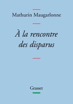 Paperback a la Rencontre Des Disparus [French] Book