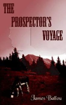 Paperback The Prospector's Voyage Book