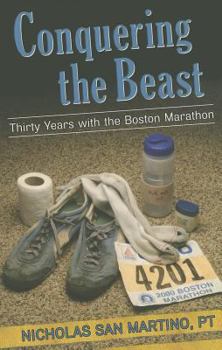 Paperback Conquering the Beast: Thirty Years With the Boston Marathon Book