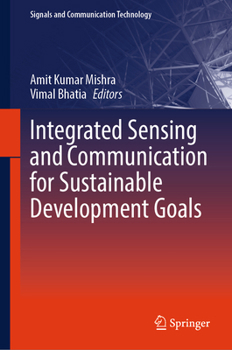 Hardcover Integrated Sensing and Communication for Sustainable Development Goals (Signals and Communication Technology) Book