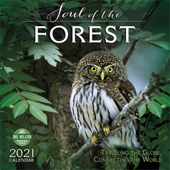 Calendar Soul of the Forest 2021 Wall Calendar: Traveling the Globe, Connecting the World Book