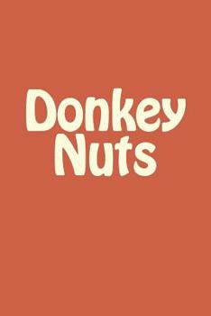 Paperback Donkey Nuts Book