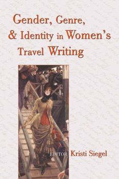 Paperback Gender, Genre, and Identity in Women's Travel Writing Book