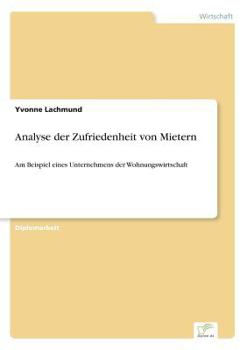 Paperback Analyse der Zufriedenheit von Mietern: Am Beispiel eines Unternehmens der Wohnungswirtschaft [German] Book