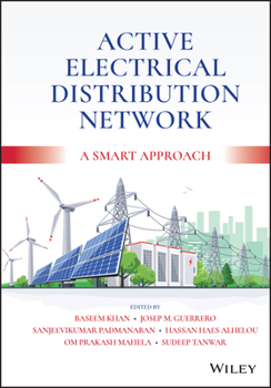 Hardcover Active Electrical Distribution Network: A Smart Approach Book