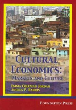 Paperback Cultural Economics: Markets and Cultures Book