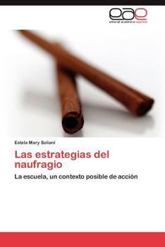 Paperback Las Estrategias del Naufragio [Spanish] Book