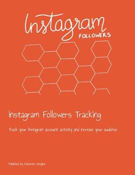 Paperback Instagram Followers Tracking: Track your Instagram account activity and increase your audience Book