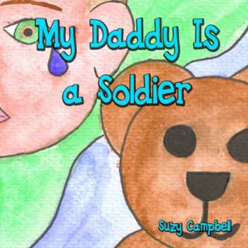 Paperback My Daddy Is a Soldier Book