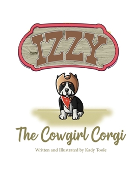 Hardcover Izzy the Cowgirl Corgi Book