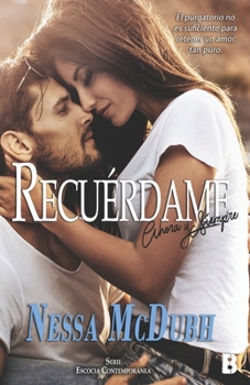 Paperback Recuérdame, ahora y siempre [Spanish] Book