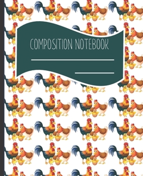 Paperback Composition Notebook: Chicken family with Rooster themed Blank lined Journal Note book to Write-in for Home School, Middle School through to Book