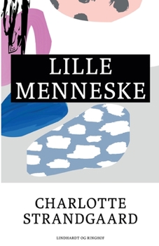 Paperback Lille menneske [Danish] Book