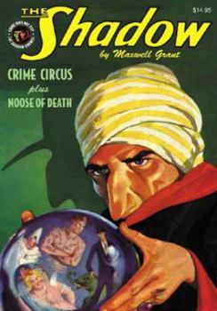 Crime Circus / Noose of Death - Book #79 of the Shadow - Sanctum Reprints