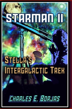 Paperback Starman II Stella's Intergalactic Trek Book