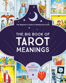 Paperback The Big Book of Tarot Meanings: The Beginner's Guide to Reading the Cards Book