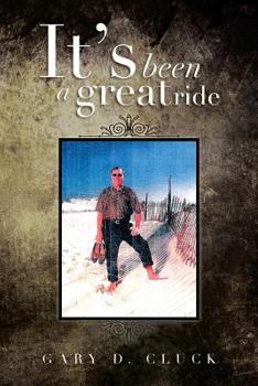 Paperback It's Been a Great Ride Book