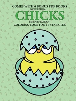 Paperback Coloring Books for 4-5 Year Olds (Chicks) Book
