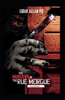 Paperback The Murders in the Rue Morgue (Annotated) Book