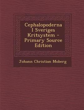Paperback Cephalopoderna I Sveriges Kritsystem - Primary Source Edition [Swedish] Book