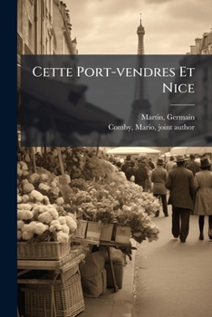 Paperback Cette Port-vendres Et Nice [French] Book