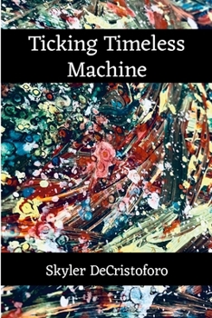 Paperback Ticking Timeless Machine Book