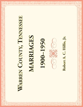 Paperback Warren County, Tennessee Marriages, 1900-1950 Book