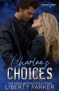 Paperback Charlee's Choices: DreamCatcher MC Book