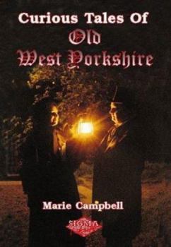 Paperback Curious Tales of Old West Yorkshire Book