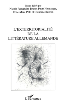 Paperback L'Exterritorialité de la Littérature Allemande [French] Book