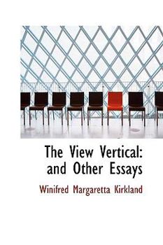 Paperback The View Vertical: And Other Essays Book
