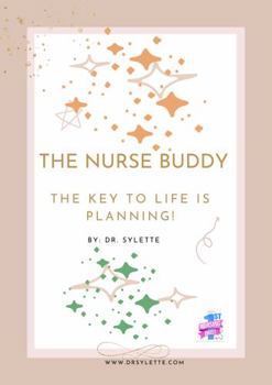 Paperback The Nurse Buddy: The Key to Life is Planning Book