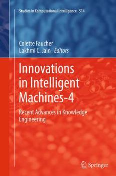 Paperback Innovations in Intelligent Machines-4: Recent Advances in Knowledge Engineering Book