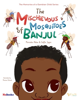 Paperback The Mischievous Mosquitoes of Banjul Book