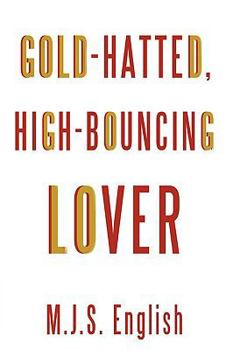Paperback Gold-Hatted, High-Bouncing Lover Book
