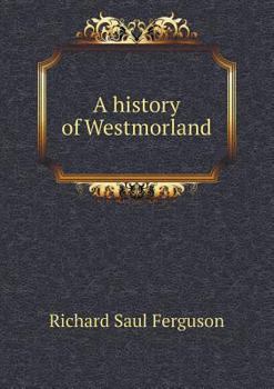 Paperback A history of Westmorland Book